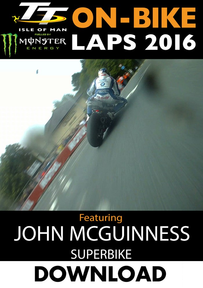 TT 2016 On-Bike Saturday Superbike Race John McGuinness Lap 4 Download
