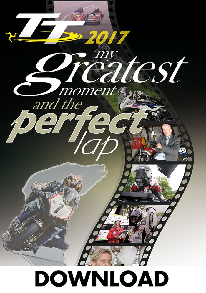 TT 2017 : My Greatest Moment and the Perfect Lap Download