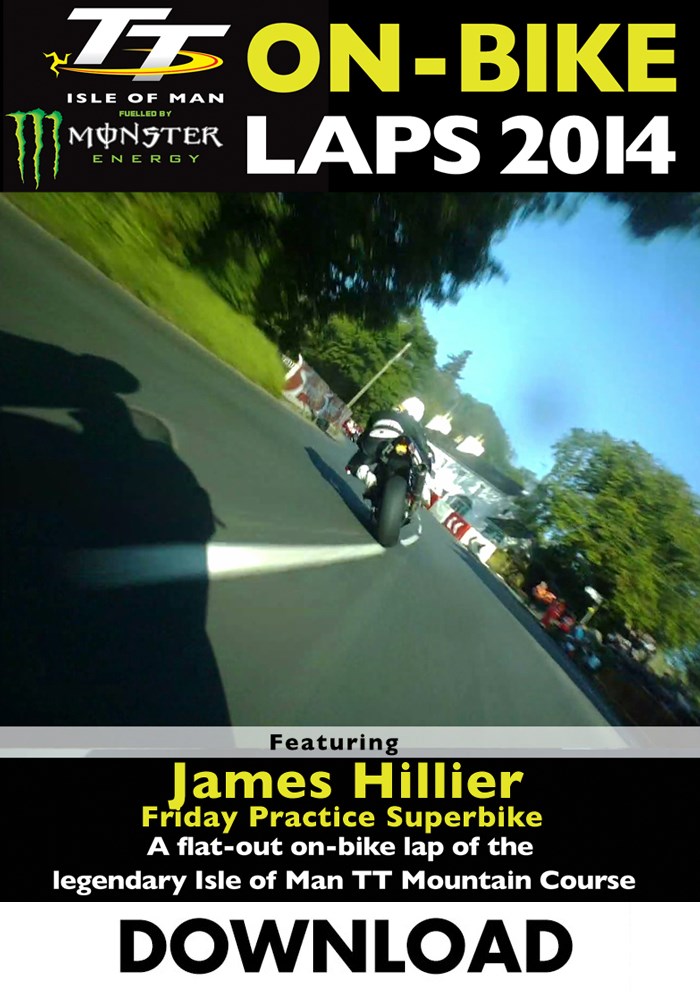 TT 2014 On-bike Laps James Hillier Superbike Practice Download