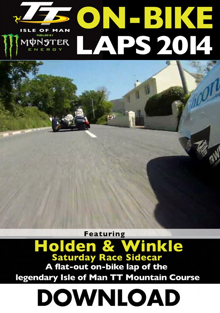 TT 2014 On-bike Laps Holden & Winkle Sidecar Race Download