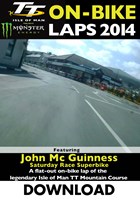 TT 2014 On-bike Laps John McGuinness Superbike Race Download