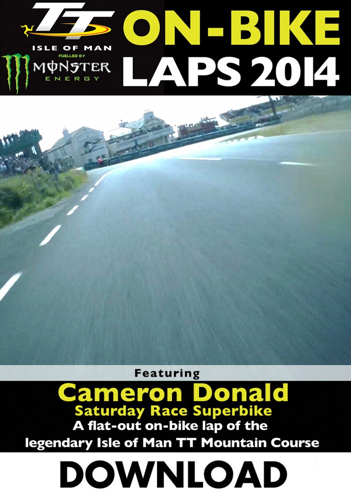 TT 2014 On-bike Laps Cameron Donald Superbike Race Download