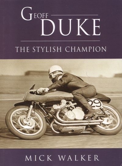 Geoff Duke - The Stylish Champion (PB)