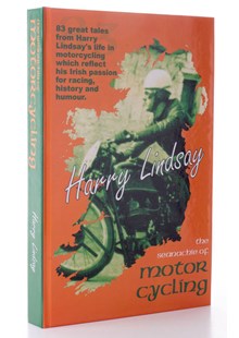 Harry Lindsay - The Seanachie of Motorcycling