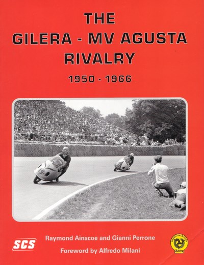 The Gilera MV Agusta Rivalry 1950- 66 (PB)