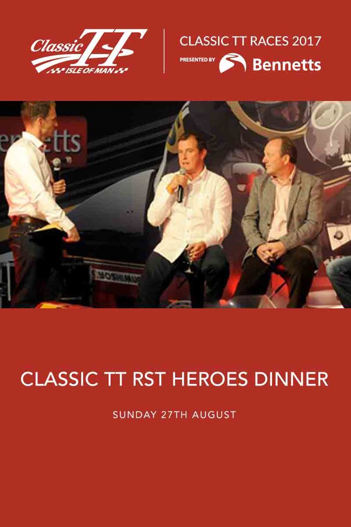 TT Classic 2017 Special Event - TT Heroes Dinner Sunday 27th August