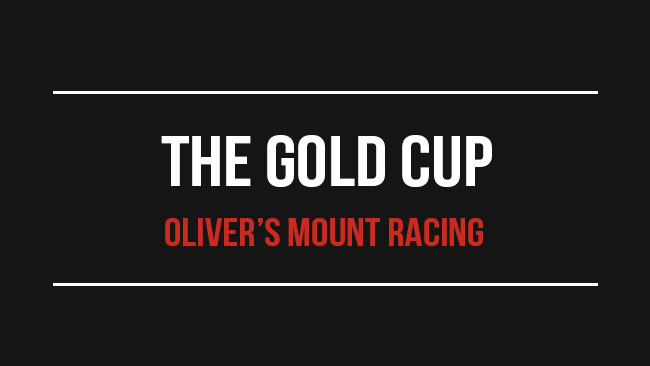 Olivers Mount: Gold Cup