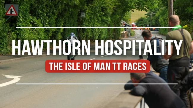 Hawthorn Hospitality - Isle of Man TT Races