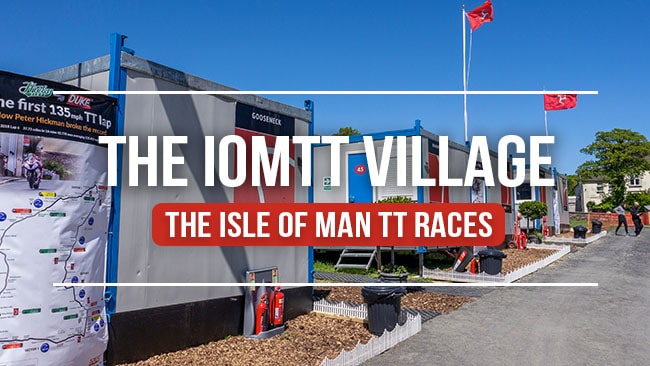 The IOMTT Village - The Isle of Man TT Races